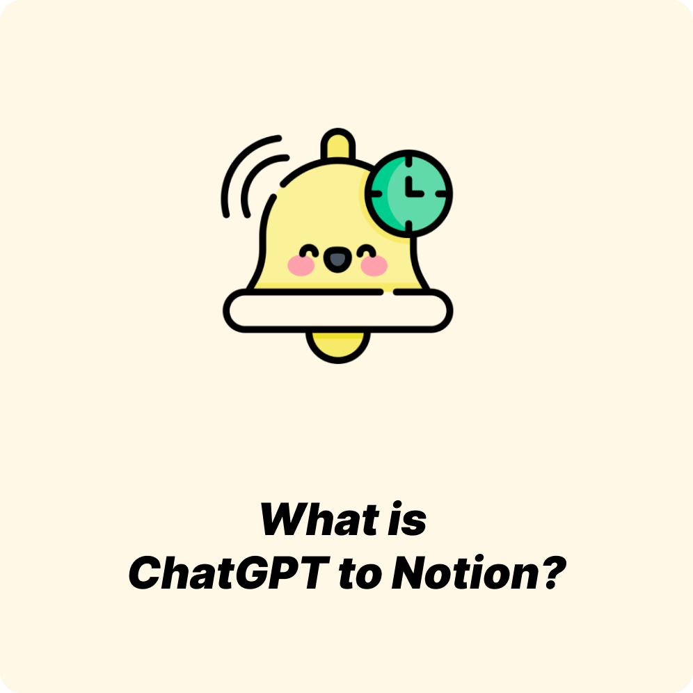 What is ChatGPT to Notion?